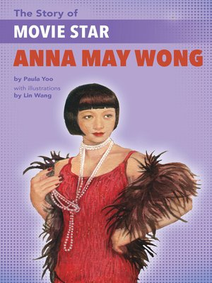 cover image of The Story of Movie Star Anna May Wong
